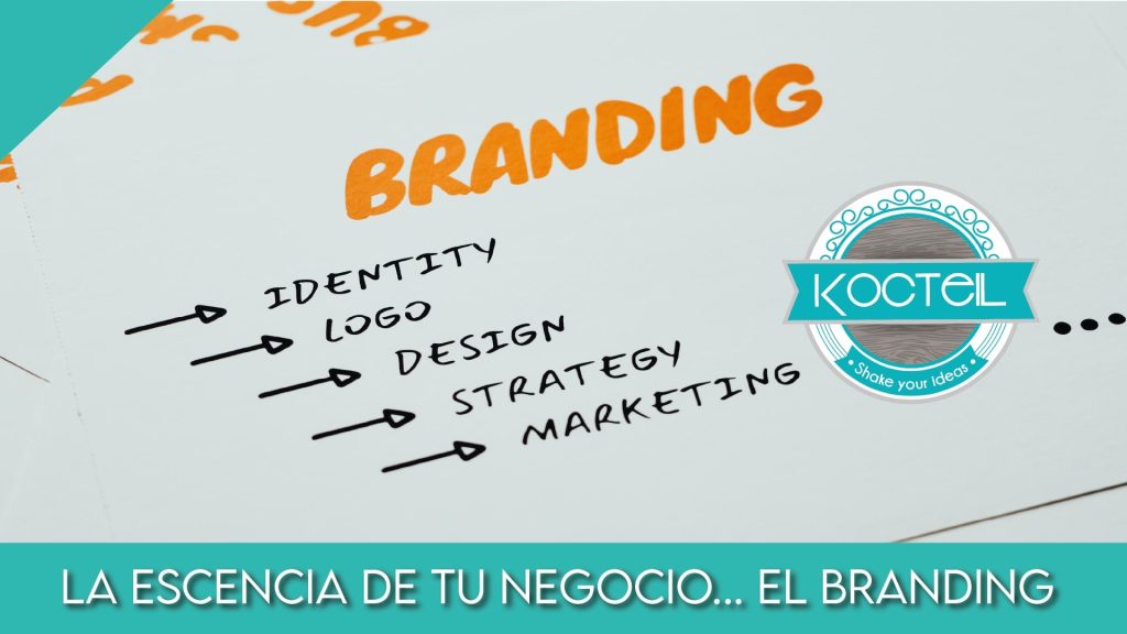 La Importancia Del Branding Kocteil 7251